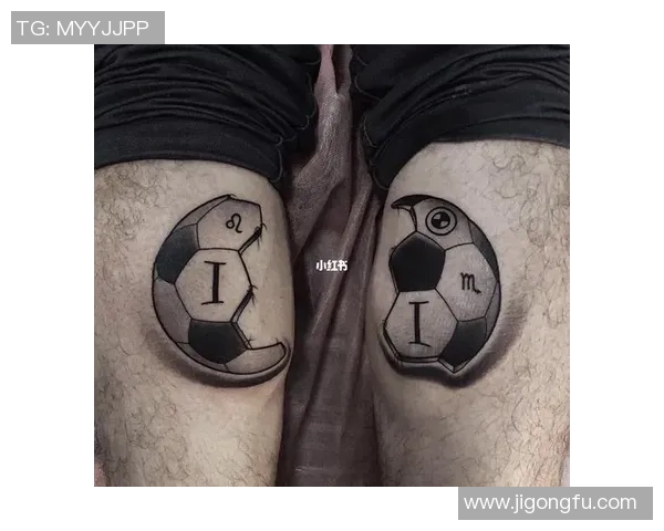 国外足球明星纹身艺术大赏揭示个性与激情的完美结合